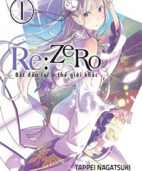 Re:Zero - Bắt đầu lại ở thế giới khác