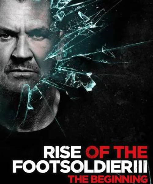 Rise of the Footsoldier 3 2017