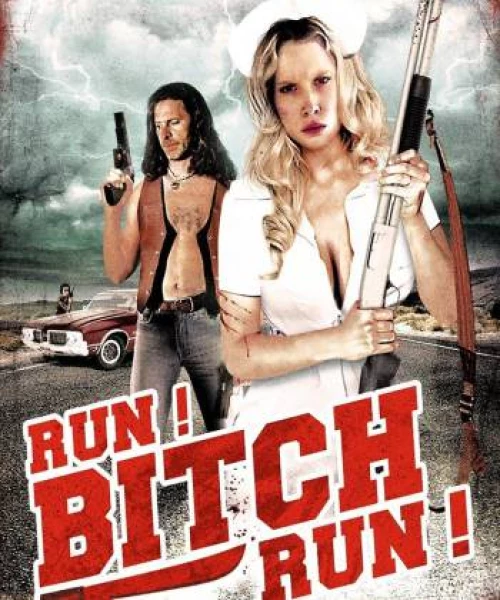 Run! Bitch Run! 2009