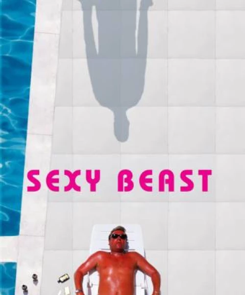 Sexy Beast 2002