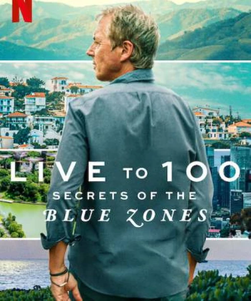 Sống đến 100: Bí quyết của Blue Zones 2023