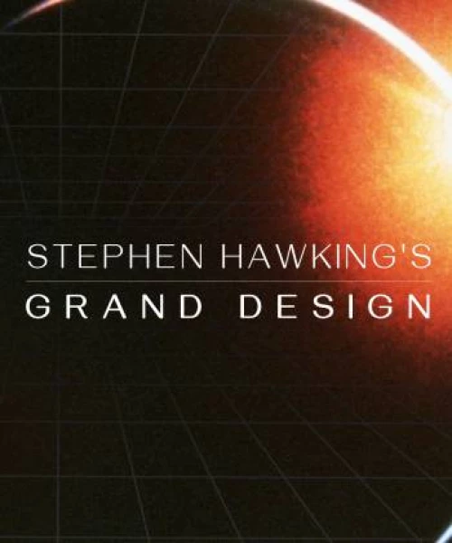 Stephen Hawking's Grand Design 2012