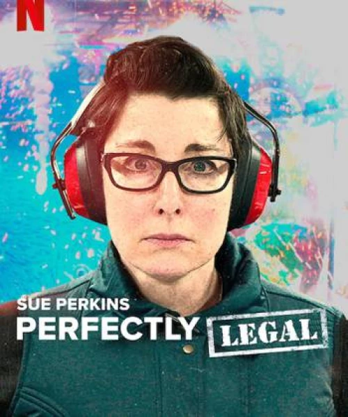 Sue Perkins: Hoàn toàn hợp pháp 2022