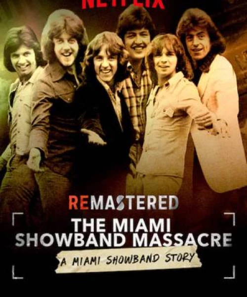 Tái hiện: Vụ thảm sát nhóm Miami Showband 2019