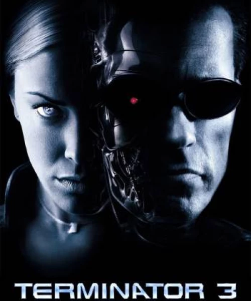 Terminator 3: Rise of the Machines 2003