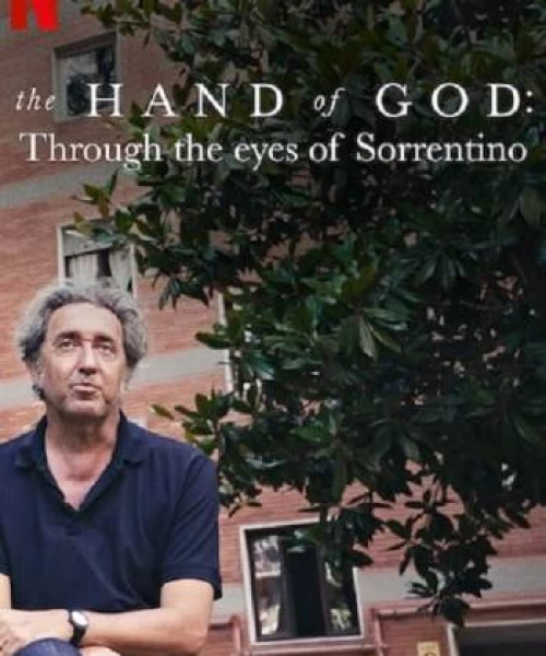 The Hand of God: Qua đôi mắt của Sorrentino 2021