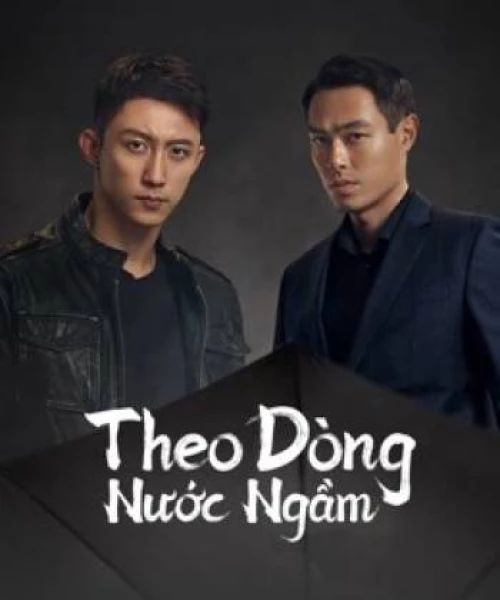 Theo Dòng Nước Ngầm 2022