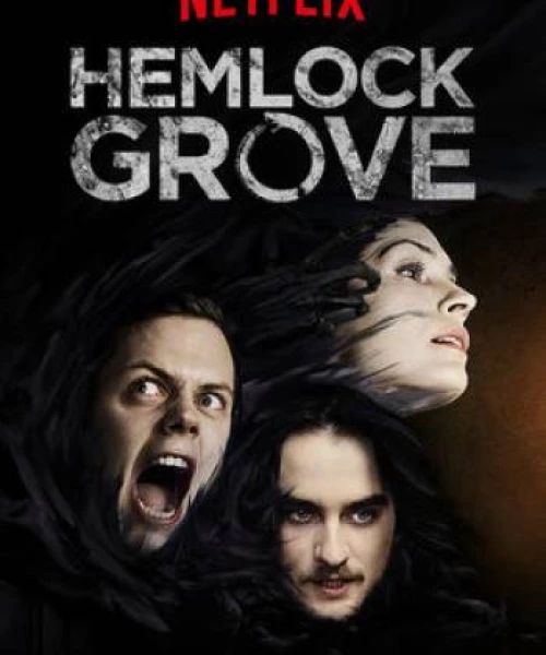 Thị Trấn Hemlock Grove (Phần 3) 2015