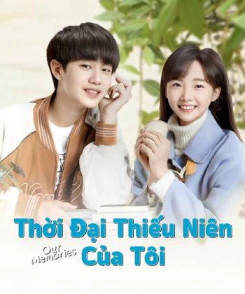 Thời Đại Thiếu Niên Của Tôi 2024