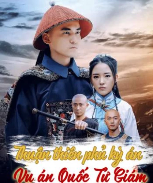 Thuận Thiên Phủ Kỳ Án 2019