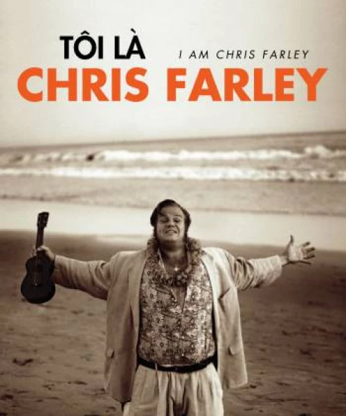 Tôi Là Chris Farley 2015