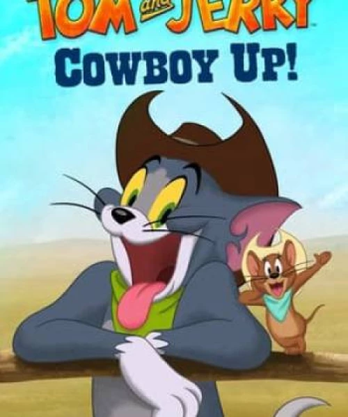 Tom and Jerry: Cowboy Up 2022