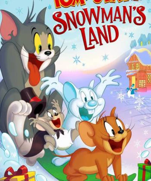 Tom and Jerry Snowman&#039;s Land 2021