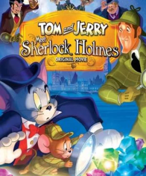 Tom Và Jerry: Gặp Sherlock Holmes