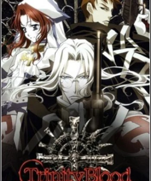 Trinity Blood 2005