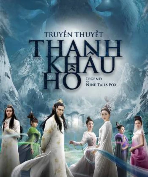 Truyền Thuyết Thanh Khâu Hồ 2016