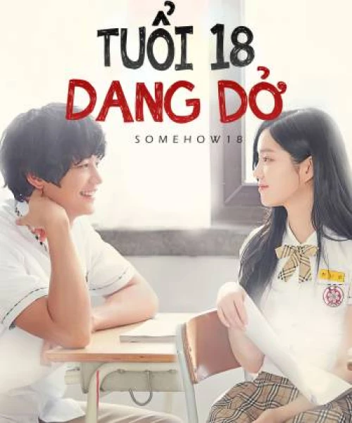 Tuổi 18 Dang Dở 2017