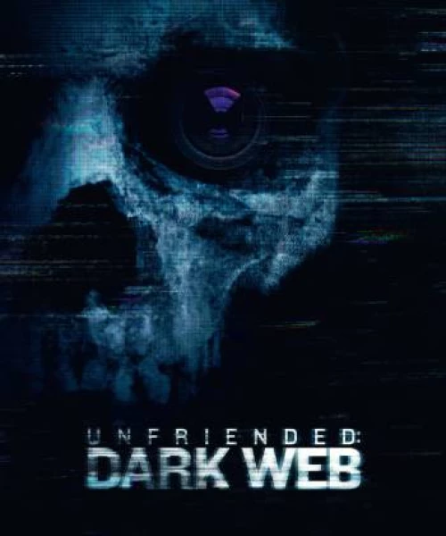 Unfriended: Dark Web 2018