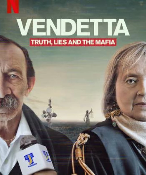 Vendetta: Sự thật, lừa dối và mafia 2021