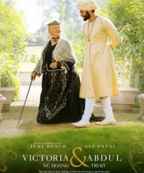 Victoria &amp; Abdul: Nữ Hoàng &amp; Tri Kỷ 2017