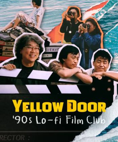 Yellow Door: Câu lạc bộ phim Hàn thập niên 90 2023